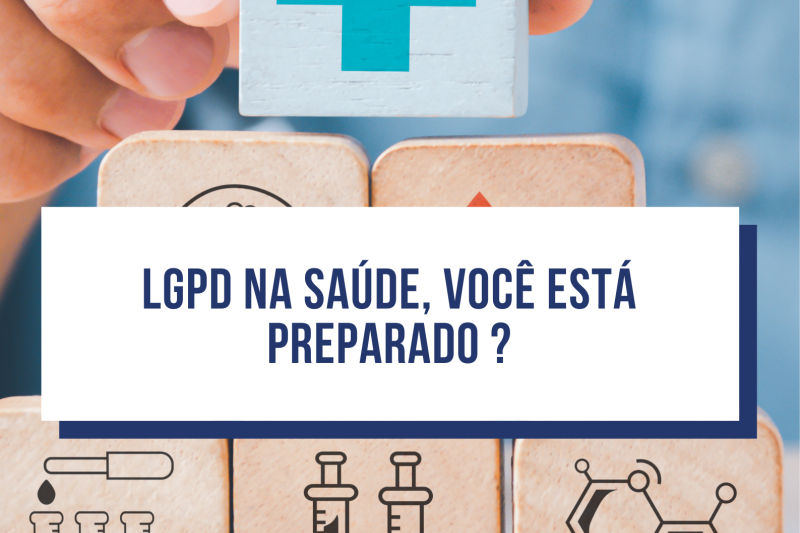 LGPD na área da Saúde, você está preparado?